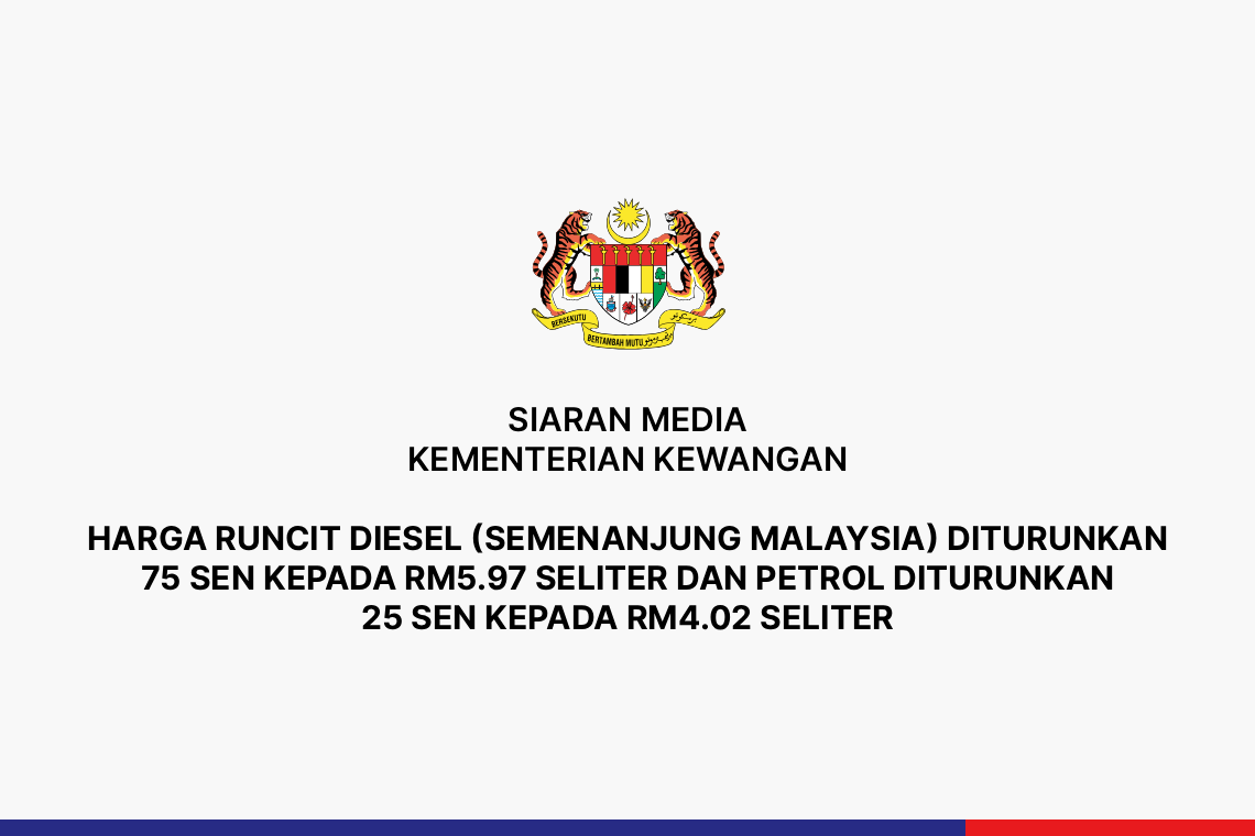  Harga Runcit Diesel (Semenanjung Malaysia) Diturunkan  75 Sen Kepada RM5.97 Seliter Dan Petrol Diturunkan  25 Sen Kepada RM4.02 Seliter
